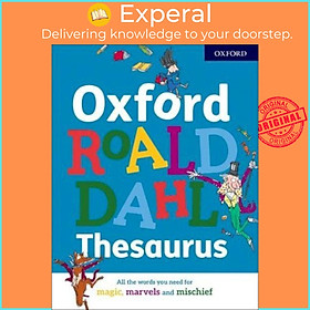 Sách - Oxford Roald Dahl Thesaurus by Oxford Dictionaries (UK edition, hardcover)