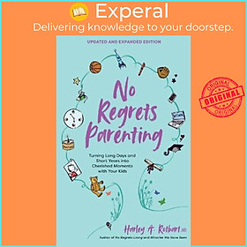 Hình ảnh Sách - No Regrets Parenting, Updated and Expanded Edition : Turning Long Da by Harley A. Rotbart (US edition, paperback)