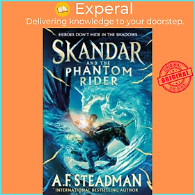 Sách - Skandar and the Phantom Rider - the spectacular sequel to Skandar and th by A.F. Steadman (UK edition, hardcover)