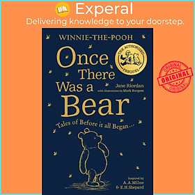 Sách - Winnie-the-Pooh: Once There Was a Bear - Tales of Before it All Began ... by Jane Riordan (UK edition, paperback)