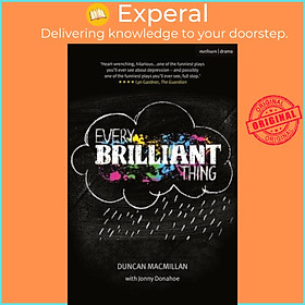 Sách - Every Brilliant Thing by Duncan Macmillan (UK edition, paperback)