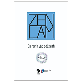 Zenlam - Du Hành Vào Cõi Xanh - Vi Lam - (bìa mềm)