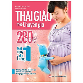 Hình ảnh Thai Giáo Theo Chuyên Gia - 280 Ngày Mỗi Ngày Đọc 1 Trang (Tái Bản)