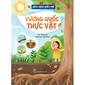 Sách Hành trình khám phá - Vương quốc thực vật