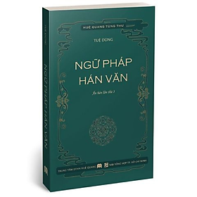 Ngữ Pháp Hán Văn (Bìa Mềm)