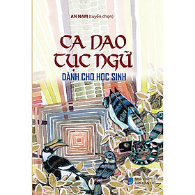 Ca Dao Tục Ngữ Dành Cho Học Sinh