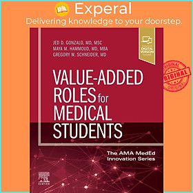 Sách - Value-Added Roles for Medical Students by Jed D. Gonzalo (UK edition, paperback)