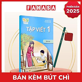 Sách Giáo Khoa Tập Viết 1 - Tập 2 (Kết Nối) (Phiên Bản 2025) - Kèm Bút Chì