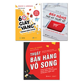 [Download Sách] Bộ: 60 Giây Vàng Trong Bán Hàng - Bán Hàng Thời Kỹ Thuật Số - Thuật Bán Hàng Vô Song