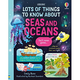 Sách ngoại văn: Lots Of Things To Know About Seas And Oceans