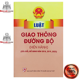 Ảnh bìa Sách Luật Giao Thông Đường Bộ Hiện Hành (Sửa Đổi Bổ Sung Năm 2018, 2019)