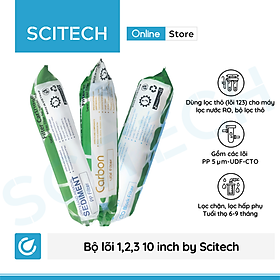 Bộ lõi số 1,2,3 10 inch by Scitech (Lõi PP-UDF-CTO) - Dùng cho máy lọc nước RO, bộ lọc thô - Hàng chính hãng