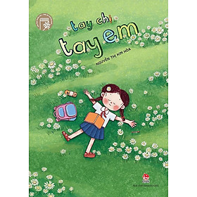 Dấu Ấn Thế Hệ Mới - Tay Chị, Tay Em