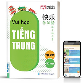 [Download Sách] Sách - Vui Học Tiếng Trung - Tập Viết Chữ Hán - MCbooks