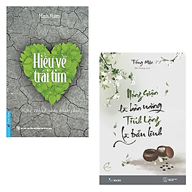 Hình ảnh Combo 2 cuốn sách Tư Duy - Kĩ Năng Sống : Hiểu Về Trái Tim (Tái Bản) + Nóng Giận Là Bản Năng , Tĩnh Lặng Là Bản Lĩnh