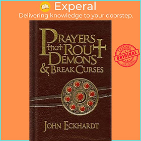 Sách - Prayers That Rout Demons and Break Curses by John Eckhardt