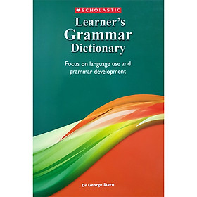 Learner's Grammar Dictionary: Focus On Language Use and Grammar Development (Dr George Stern)