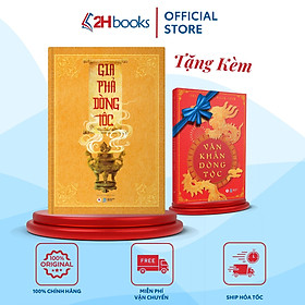Sách Gia phả dòng tộc bìa cứng , tặng kèm Văn khấn dòng tộc, Ths Nguyễn Mạnh Linh, 2HBooks