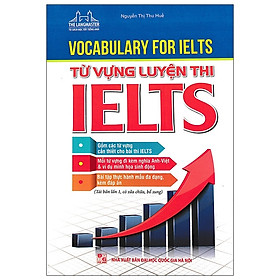 Hình ảnh Vocabulary For Ielts - Từ Vựng Luyện Thi Ielts (Tái Bản 2020)