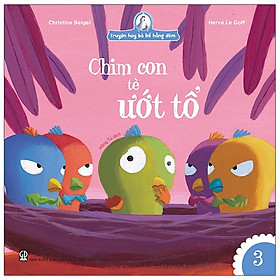 Truyện Hay Bà Kể Hằng Đêm - Chim Con Tè Ướt Tổ