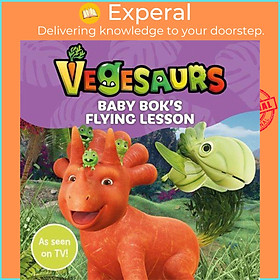 Sách - Vegesaurs: Baby Bok's Flying Lesson - Based on the hit CBee by Macmillan Children's Books (UK edition, paperback)