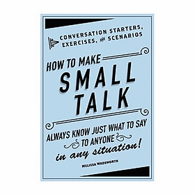 Hình ảnh How To Make Small Talk: Conversation Starters, Exercises, And Scenarios