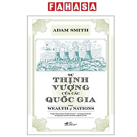 Sách - Sự Thịnh Vượng Của Các Quốc Gia - The Wealth Of Nation - Bìa Cứng
