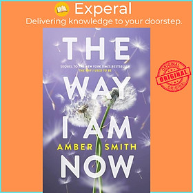 Sách - The Way I Am Now by Amber Smith (UK edition, paperback)