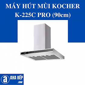 Máy Hút Mùi Chữ T Kocher K-225C PRO (90CM) - Hàng Chính Hãng