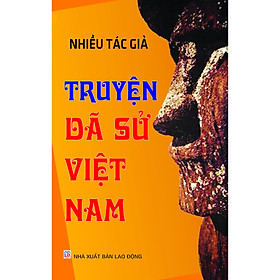 Nơi bán Truyện Dã sử Việt Nam - Giá Từ -1đ