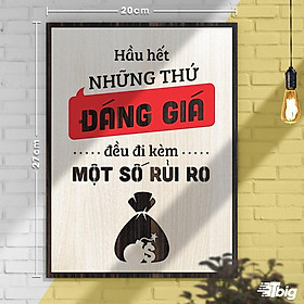 Mua Tranh động lực TBIG124: Hầu hết những thứ đáng giá đều đi kèm một số rủi ro 20x27cm