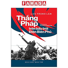 Hình ảnh Thắng Pháp Trên Bầu Trời Điện Biên Phủ