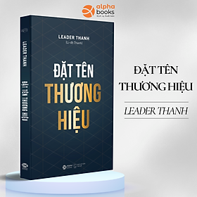 Đặt Tên Thương Hiệu (Leader Thanh) - 
