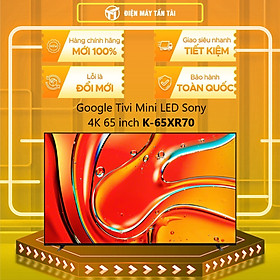Mua K-65XR70 - Google Tivi Mini LED Sony 4K 65 inch K-65XR70 - Hàng Chính Hãng