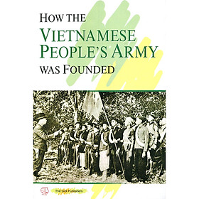 Nơi bán How The Vietnamese People\'s Army Was Founded - Giá Từ -1đ