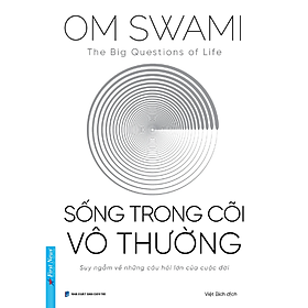 The Big Questions Of Life - Sống Trong Cõi Vô Thường