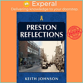 Sách - Preston Reflections by Keith  (UK edition, paperback)