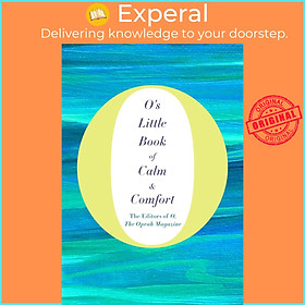Hình ảnh Sách - O's Little Book of Calm and Comfort by the Oprah The Editors of O Magazine (UK edition, paperback)