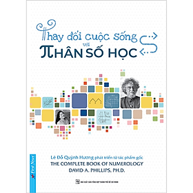Sách Thay đổi cuộc sống với nhân số học - Lê Đỗ Quỳnh Hương