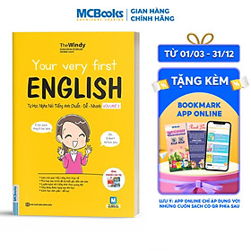 YOUR VERY FIRST ENGLISH Tự Học NGHE NÓI Tiếng Anh CHUẨN DỄ NHANH VOLUME 1 (Học Kèm App: MCBooks Application)