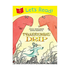 Let'S Read! Tyrannosaurus Drip