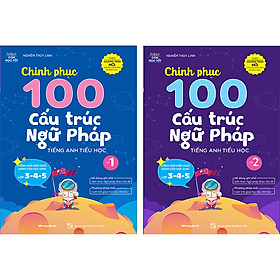 Combo 2 Cuốn: Chinh Phục 100 Cấu Trúc Ngữ Pháp Tiếng Anh Tiểu Học - Tập 1&2