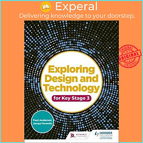 Hình ảnh Sách - Exploring Design and Technology for Key Stage 3 by Paul Anderson (UK edition, paperback)