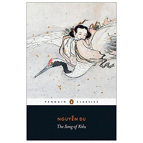 [Download Sách] The Song Of Kieu: A New Lament (Penguin Classics)