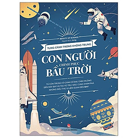 Tung Cánh Trong Không Trung - Con Người Chinh Phục Bầu Trời