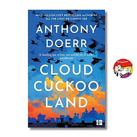 Sách - Cloud Cuckoo Land by Anthony Doerr | Historical Fiction / Fantasy / Ngoại văn Nhập khẩu UK