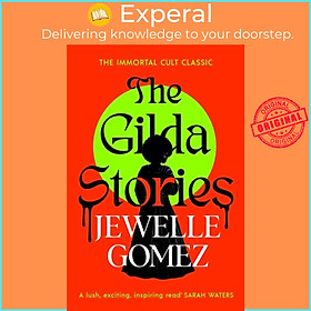 Sách - The Gilda Stories - The immortal cult classic by Jewelle Gomez (UK edition, hardcover)