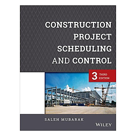 Download sách Construction Project Scheduling And Control, Third Edition