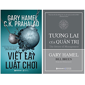 [Download Sách] Combo Sách Quản Trị : Viết Lại Luật Chơi + Tương Lai Của Quản Trị 