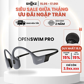 Tai Nghe Thể Thao Truyền Âm Thanh Qua Xương SHOKZ OPENSWIM PRO S710 Bluetooth Kết Hợp Lưu Trữ MP3 32GB - Hàng Chính Hãng